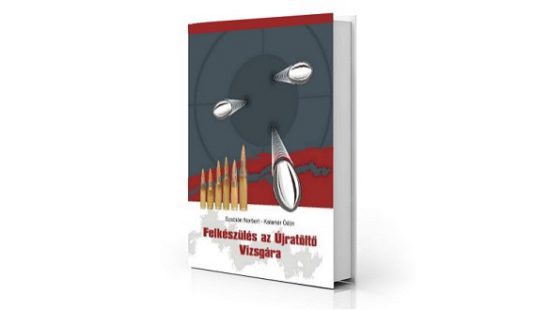 Érkezik az első magyar nyelvű lőszertöltő kézikönyv!